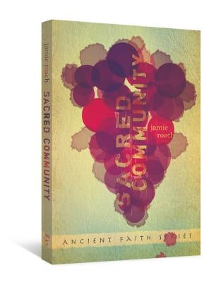 Sacred Community by Roach, Jamie