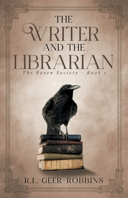 The Writer and the Librarian by Geer-Robbins, R. L.