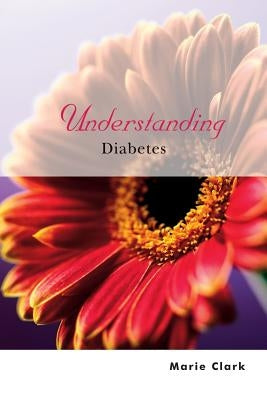 Understanding Diabetes by Clark