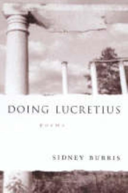 Doing Lucretius by Burris, Sidney
