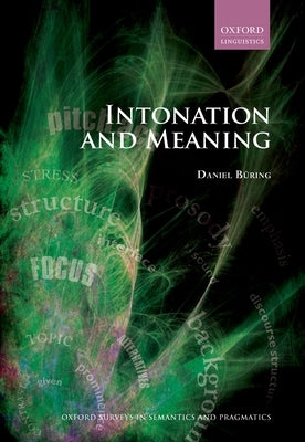 Intonation and Meaning by Büring, Daniel