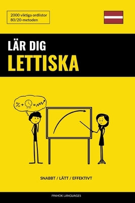 Lär dig Lettiska - Snabbt / Lätt / Effektivt: 2000 viktiga ordlistor by Languages, Pinhok