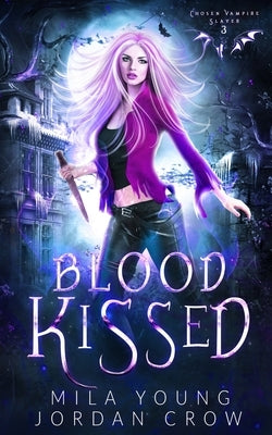 Blood Kissed: Vampire Romance by Young, Mila