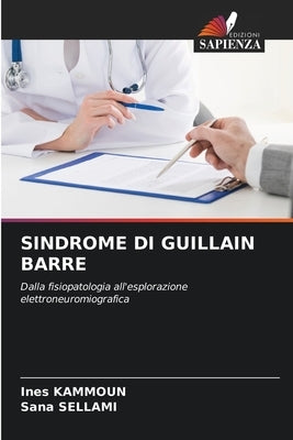 Sindrome Di Guillain Barre by Kammoun, Ines