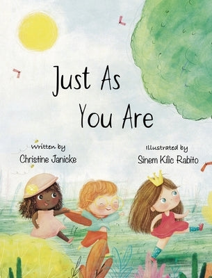 Just As You Are by Janicke, Christine