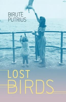 Lost Birds by Putrius, Birute