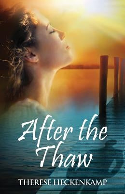 After the Thaw by Heckenkamp, Therese