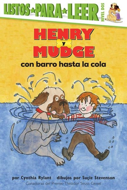 Henry Y Mudge Con Barro Hasta La Cola (Henry and Mudge in Puddle Trouble): Ready-To-Read Level 2 by Rylant, Cynthia