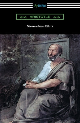 Nicomachean Ethics (Translated by W. D. Ross with an Introduction by R. W. Browne) by Aristotle