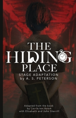 The Hiding Place by Peterson, A. S.