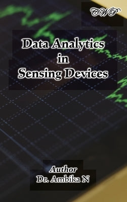 Data Analytics in Sensing Devices by N, Ambika