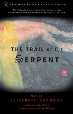 The Trail of the Serpent by Braddon, Mary