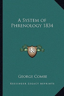 A System of Phrenology 1834 by Combe, George