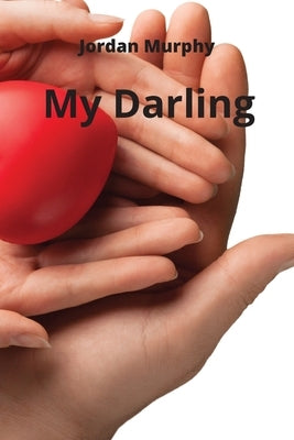 My Darling by Murphy, Jordan