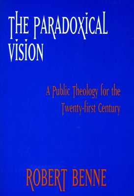 Paradoxical Vision by Benne, Robert