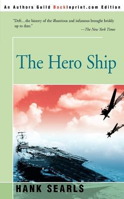 The Hero Ship by Searls, Hank