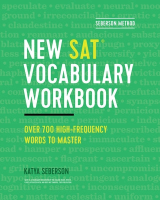 Seberson Method: New Sat(r) Vocabulary Workbook: Over 700 High-Frequency Words to Master by Seberson, Katya