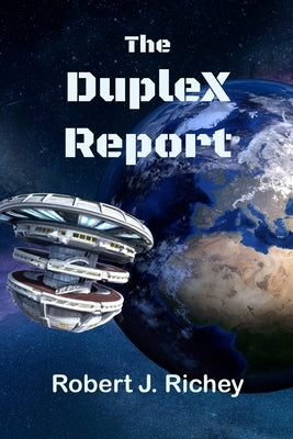The DupleX Report by Richey, Robert J.