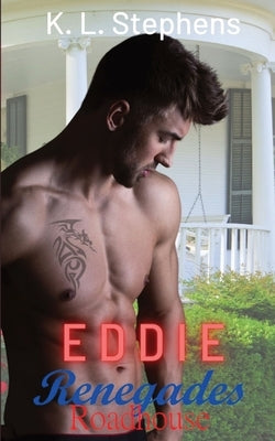 Eddie: Renegades Roadhouse Series by Stephens, K. L.