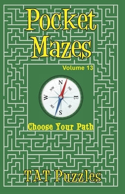 Pocket Mazes - Volume 13 by Puzzles, Tat