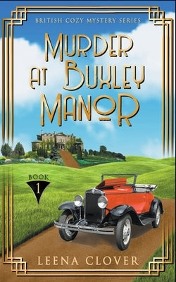 Murder at Buxley Manor by Clover, Leena