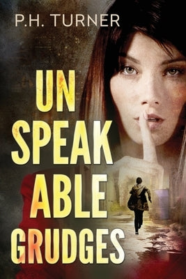 Unspeakable Grudges: a Claire Callahan mystery by Turner