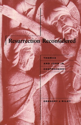 Resurrection Reconsidered by Riley, Gregory J.
