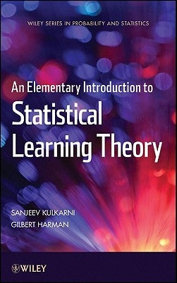 An Elementary Introduction to Statistical Learning Theory by Kulkarni, Sanjeev