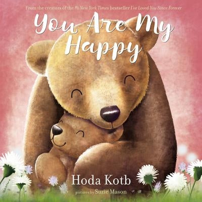 You Are My Happy by Kotb, Hoda