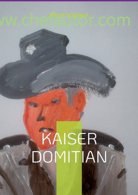 Kaiser Domitian by Schubert, Bernd