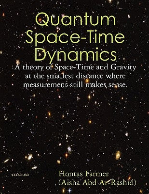 Quantum Space-Time Dynamics by Farmer, Hontas