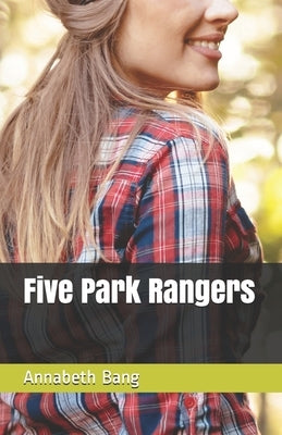 Five Park Rangers by Bang, Annabeth