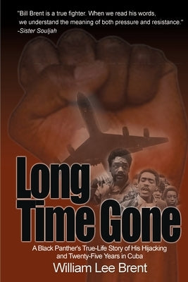 Long Time Gone by Brent, William Lee