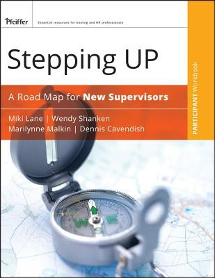 Stepping Up: A Road Map for New Supervisors by Lane, Miki