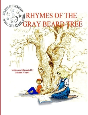 The Rhymes of the Gray Beard Tree by Verrett, Michael