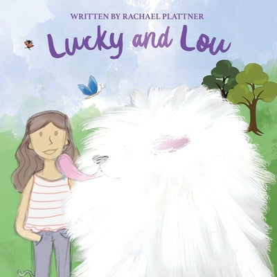 Lucky & Lou by Plattner, Rachael
