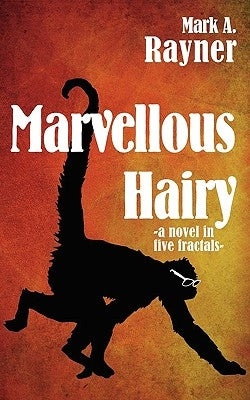 Marvellous Hairy by Rayner, Mark A.