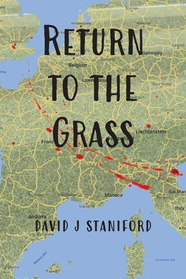 Return to the Grass by Staniford, David J.