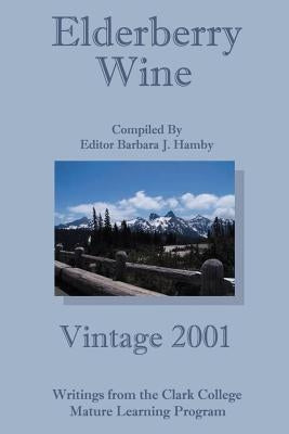 Elderberry Wine: Vintage 2001 by Hamby, Barbara J.