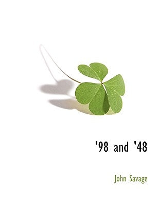 '98 and '48 by Savage, John