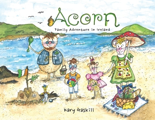 Acorn Family Adventures in Ireland by Gaskill, Kary