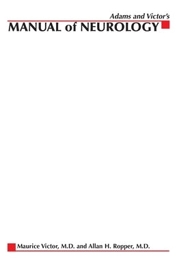 Adams & Victor's Manual of Neurology by Ropper, Allan H.