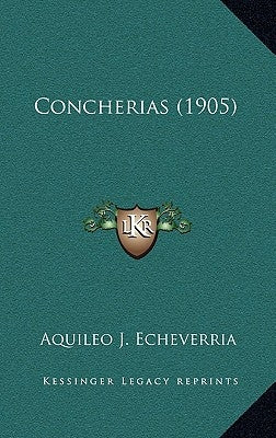 Concherias (1905) by Echeverria, Aquileo J.