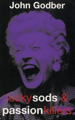 Lucky Sods & Passion Killers by Various