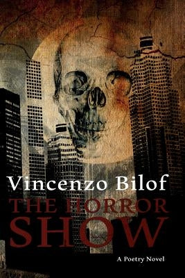 The Horror Show by Bilof, Vincenzo