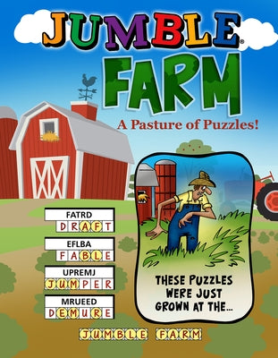 Jumble(r) Farm: A Pasture of Puzzles! by Tribune Content Agency LLC