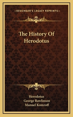 The History Of Herodotus by Herodotus