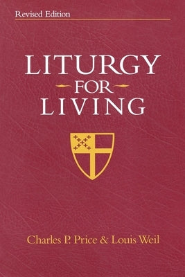 Liturgy for Living: Revised Edition by Price, Charles P.