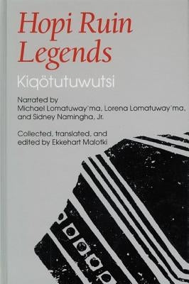 Hopi Ruin Legends: Kiqotutuwutsi by Lomatuway'ma, Michael