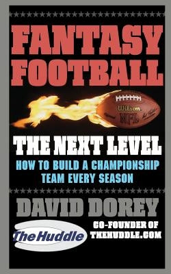 Fantasy Football: The Next Level by Dorey, David